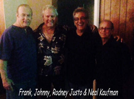 Frank White, Johnny, Rodney Justo & Neal Kaufman